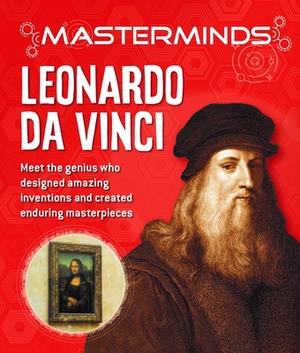 Masterminds: Leonardo DaVinci by Izzi Howell