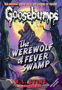 The Werewolf of Fever Swamp by R.L. Stine