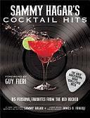 Sammy Hagar's Cocktail Hits: 85 Personal Favorites from the Red Rocker by James O. Fraioli, Sammy Hagar