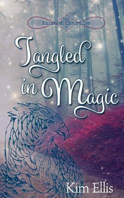 Tangled in Magic by Kim Ellis