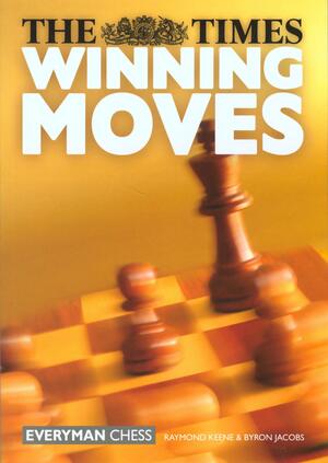 The Times Winning Moves by Raymond D. Keene, Ray Keene, Byron Jacobs