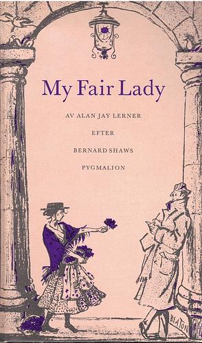 My Fair Lady by George Bernard Shaw