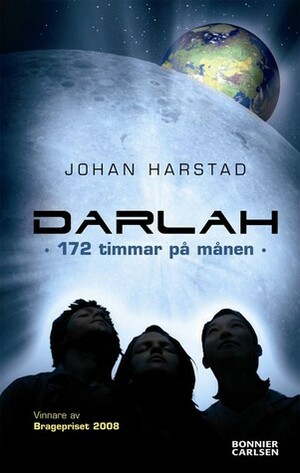 Darlah, 172 timmar på månen by Johan Harstad
