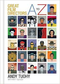 A-Z Great Film Directors by Matt Glasby, Andy Tuohy