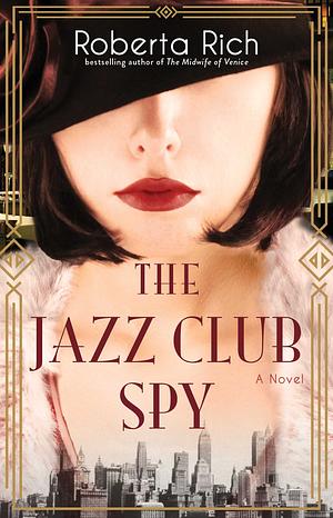 The Jazz Club Spy by Roberta Rich