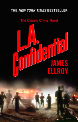 L.A. Confidential by James Ellroy