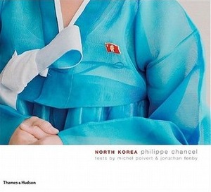 North Korea by Philippe Chancel, Jonathan Fenby