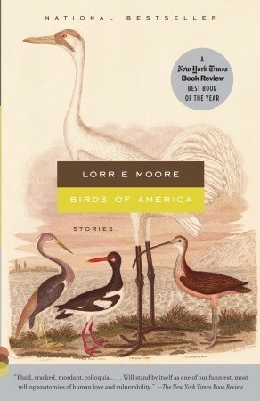 Birds of America: Stories by Lorrie Moore