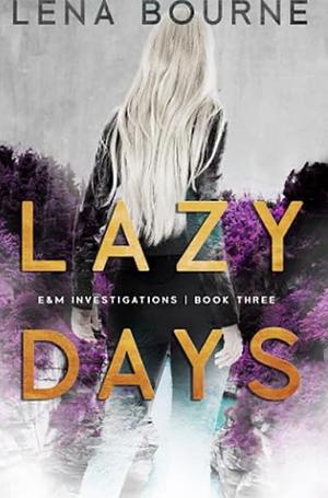 Lazy Days by Lena Bourne