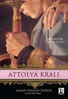 Attolya Kralı by Ebru Sürmeli, Megan Whalen Turner