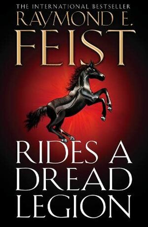 Rides a Dread Legion by Raymond E. Feist