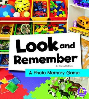 Look and Remember: A Photo Memory Game by Kristen McCurry