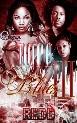 Dope Boy Blues 3 by Author Redd