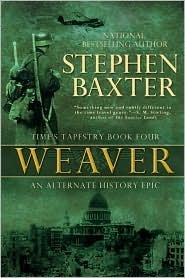 Weaver by Stephen Baxter