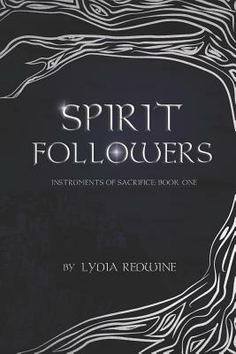 Spirit Followers by Lydia Redwine