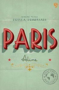 Paris: Aline (Setiap Tempat Punya Cerita #1) by Prisca Primasari