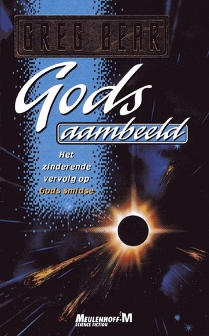 Gods aambeeld by Greg Bear