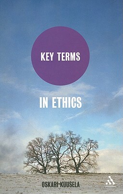 Key Terms in Ethics by Oskari Kuusela