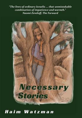 Necessary Stories by Haim Watzman