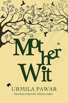 Motherwit by Urmila Pawar