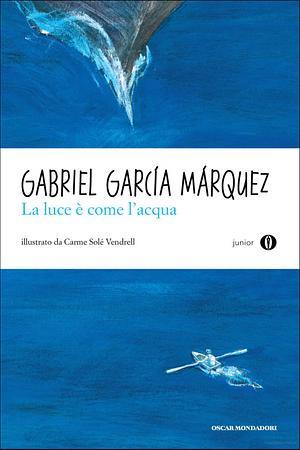 La luce è come l'acqua e altri raccont by Gabriel García Márquez