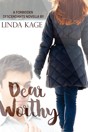 Dear Worthy  by Linda Kage