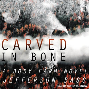 Carved In Bone by Jefferson Bass