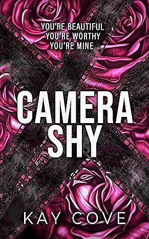 Camera Shy by Kay Cove