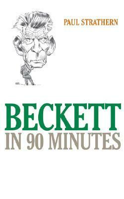 Beckett in 90 Minutes by Paul Strathern