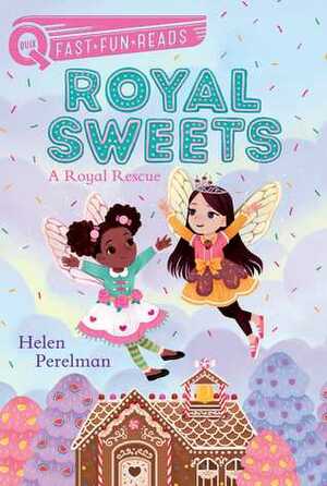 A Royal Rescue: Royal Sweets 1 by Olivia Chin Mueller, Helen Perelman