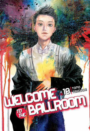 Welcome to the Ballroom, Vol. 10 by Tomo Takeuchi
