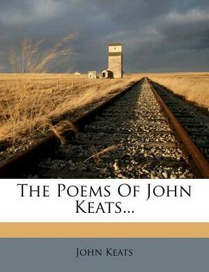 The Poems of John Keats... by John Keats