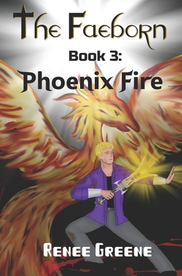 Phoenix Fire by Renee Greene