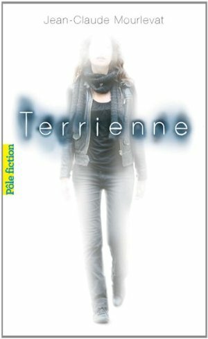 Terrienne by Jean-Claude Mourlevat