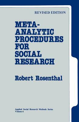 Meta-Analytic Procedures for Social Research by Robert Rosenthal