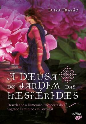 A Deusa do Jardim das Hespérides by Luiza Frazão