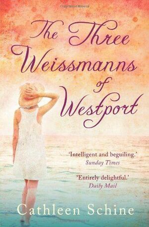 Three Weissmanns Of Westport by Cathleen Schine