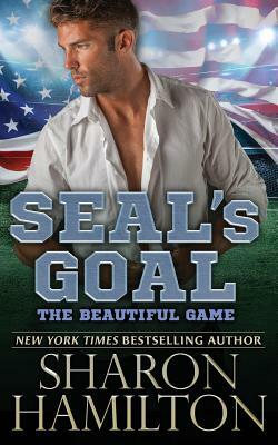 Seal's Goal: The Beautiful Game by Sharon Hamilton