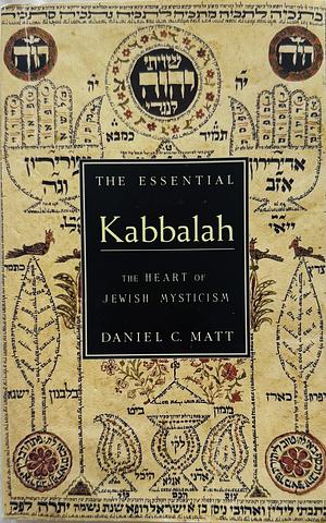 The Essential Kabbalah: The Heart of Jewish Mysticism by Daniel C. Matt