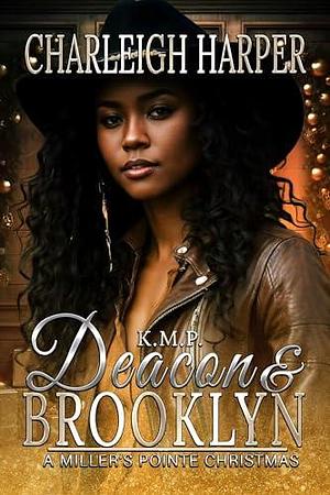 Deacon & Brooklyn: A Miller's Pointe by Charleigh Harper, Charleigh Harper