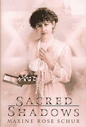 Sacred Shadows by Maxine Rose Schur