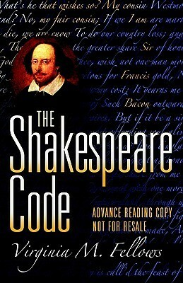 The Shakespeare Code by Virginia M. Fellows