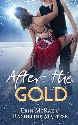After the Gold by Erin McRae, Racheline Maltese