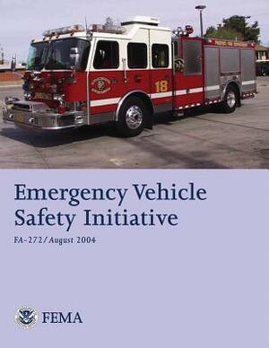 Emergency Vehicle Safety Initiative by U. Department of Homeland Security Fema