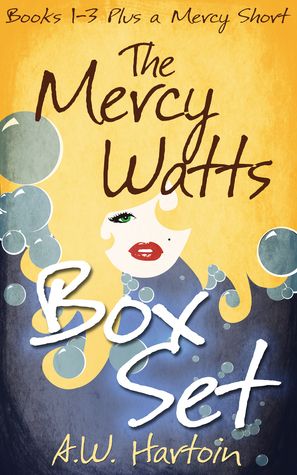 Mercy Watts Box Set, Books 0.5-3 by A.W. Hartoin