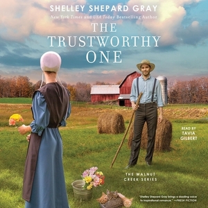 The Trustworthy One by Shelley Shepard Gray