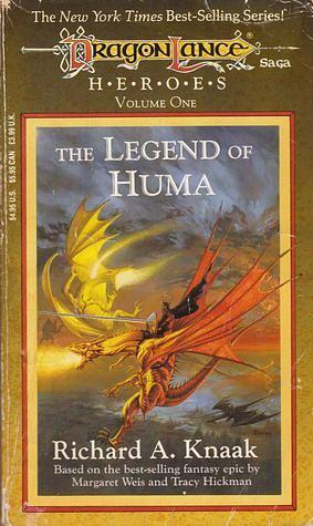 The Legend of Huma by Richard A. Knaak