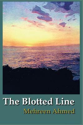 The Blotted Line by Mehreen Ahmed