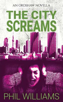 The City Screams by Phil Williams