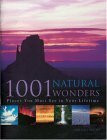 1001 Natural Wonders: You Must See Before You Die by Michael Bright